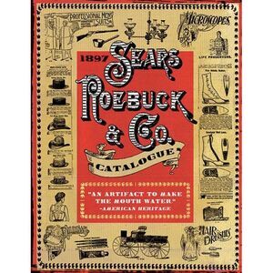 1897 Sears, Roebuck & Co. Catalogue -- Sears Roebuck & Co